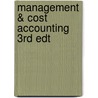 Management & Cost Accounting 3rd Edt door Onbekend
