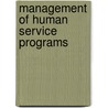 Management Of Human Service Programs door Thomas R. Packard