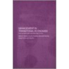 Management in Transitional Economies door Vincent Edwards