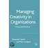 Managing Creativity in Organizations