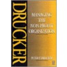 Managing The Non-Profit Organization door Peter Ferdinand Drucker