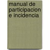 Manual de Participacion E Incidencia door Grupo Editorial Temas