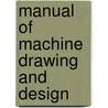 Manual of Machine Drawing and Design by David Allan Low