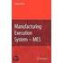 Manufacturing Execution System - Mes