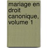 Mariage En Droit Canonique, Volume 1 door Adh�Mar Esmein