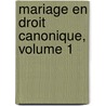 Mariage En Droit Canonique, Volume 1 door Adh�Mar Esmein