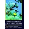 Marine Ecology of the Arabian Region by Callum Roberts
