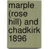 Marple (Rose Hill) And Chadkirk 1896 door Chris Makepeace