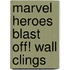 Marvel Heroes Blast Off! Wall Clings