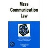 Mass Communication Law in a Nutshell door T. Barton Carter