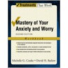 Mastery Your Anxiety Worry 2/e Ttw P door Tracy L. O'Leary