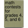 Math Contests for Grades 4, 5, and 6 door Steven R. Conrad