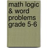 Math Logic & Word Problems Grade 5-6 by Angela Higgs