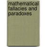 Mathematical Fallacies And Paradoxes door Marcia Ascher