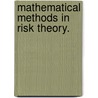 Mathematical Methods in Risk Theory. door Hans Buhlmann