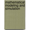 Mathematical Modeling And Simulation door Kai Velten