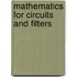 Mathematics for Circuits and Filters