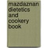 Mazdaznan Dietetics And Cookery Book