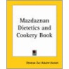 Mazdaznan Dietetics And Cookery Book by Otoman Zar-Adusht Hanish