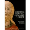 Medieval Painting in Northern Europe door Marie Louise Sauerberg