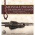 Melville Prison And Deadman's Island