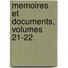 Memoires Et Documents, Volumes 21-22 by Thonon-Les-Bain Acadmie Chablaisienne