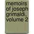 Memoirs Of Joseph Grimaldi, Volume 2