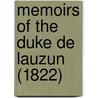 Memoirs Of The Duke De Lauzun (1822) door Armand Louis de Gontaut Biron