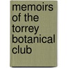 Memoirs Of The Torrey Botanical Club by Gertrude Simmons Burlingham