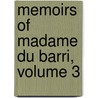 Memoirs of Madame Du Barri, Volume 3 by Etienne-Lon Lamothe-Langon