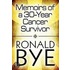 Memoirs of a 30-Year Cancer Survivor