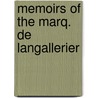 Memoirs of the Marq. De Langallerier by Gatien De [Courtilz