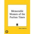 Memorable Women of the Puritan Times