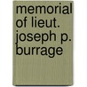 Memorial of Lieut. Joseph P. Burrage door Daniel Reed Cady