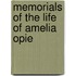 Memorials of the Life of Amelia Opie