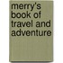Merry's Book of Travel and Adventure