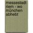 Messestadt Riem - Wo München abhebt