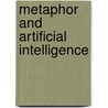 Metaphor and Artificial Intelligence by Unknown