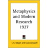 Metaphysics And Modern Research 1927 by I.C. Isbyam