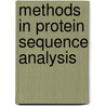 Methods In Protein Sequence Analysis door Marshall Elzinga