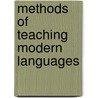 Methods Of Teaching Modern Languages by Aaron Marshall Elliott