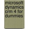 Microsoft Dynamics Crm 4 For Dummies door Joel Scott