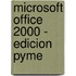 Microsoft Office 2000 - Edicion Pyme