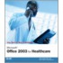 Microsoft Office 2003 For Healthcare