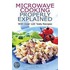 Microwave Cooking Properly Explained