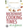 Microwave Cooking Times At A Glance! door Annette Yates