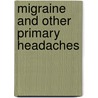Migraine and Other Primary Headaches door Randolph W. Evans