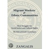 Migrant Workers & Ethnic Communities door George Zangalis