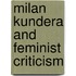 Milan Kundera And Feminist Criticism
