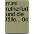 Mimi Rutherfurt und die Fälle... 04